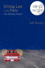 Driving Late to the Party, Book Cover, Jeff Worley
